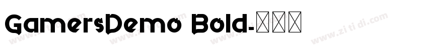 GamersDemo Bold字体转换 GamersDemo Bold字体转换